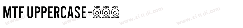 MTF Uppercase字体转换